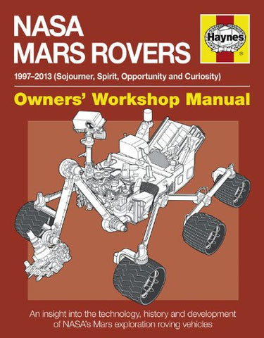 Motor Books NASA Mars Rovers 1997-2013 Owners Workshop Manual