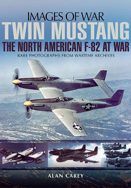 Casemate Books Images of War: Twin Mustang The North American F82 at War