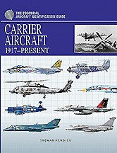 Casemate Books The Essential Aircraft Identification Guide: Carrier Aircraft 1917-Present (Hardback)