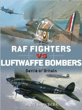 Osprey Publishing Duel: RAF Fighters vs Luftwaffe Bombers Battle of Britain