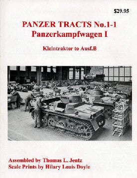 Panzer Tracts No.1-1 PzKpfw I Kleintraktor to Ausf B