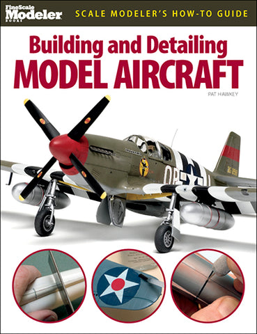 Kalmbach How To Guide Building & Detailing Model Aircraft