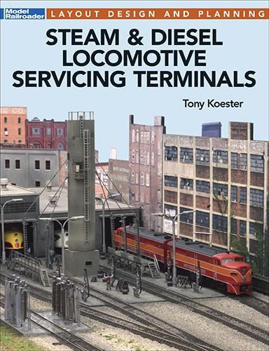 Kalmbach Books Steam & Diesel Locomotive Servicing Terminals