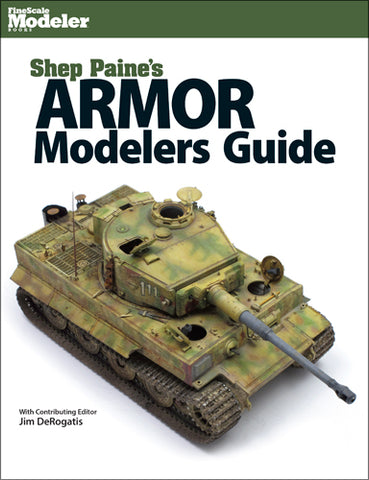 Kalmbach Shep Paine's Armor Modelers Guide