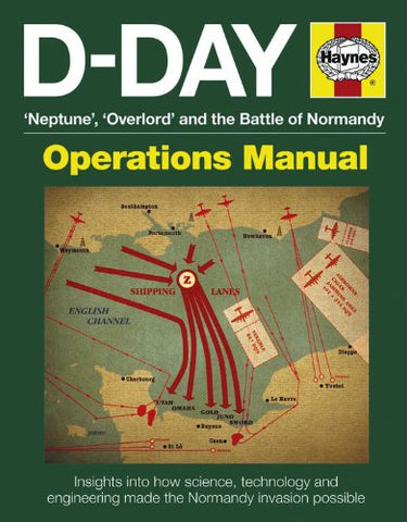 Motor Books D-Day Neptune, Overlord & the Battle of Normandy Operations Manual
