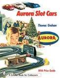 Schiffer - 	Aurora Slot Cars - Book for Collectors