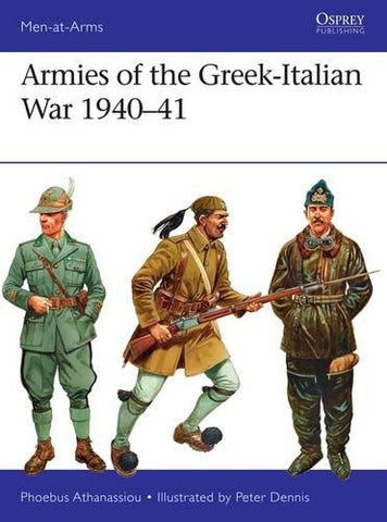 Osprey Publishing Men at Arms: Armies of the Greek-Italian War 1940-41