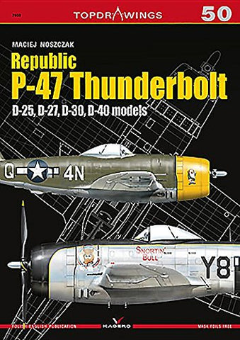 Kagero Books Topdrawings: Republic P47 Thunderbolt D25, D27, D40 Models