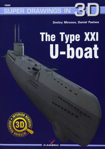 Kagero Books Super Drawings 3D: Type XXI U-Boat