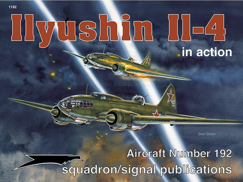 Squadron Signal Ilyushin IL-4 in Action