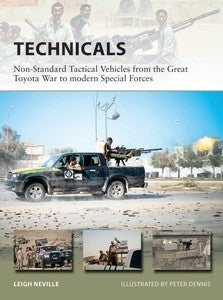 Osprey Publishing Vanguard: Technicals Non-Standard Tactical Vehicles from Great Toyota War to Modern Special Forces