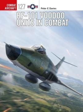 Osprey Publishing Combat Aircraft: RF101 Voodoo Units in Combat