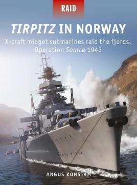 Osprey Publishing Raid: Tirpitz in Norway
