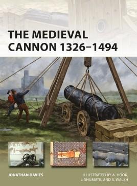 Osprey Publishing Vanguard: The Medieval Cannon 1326-1453