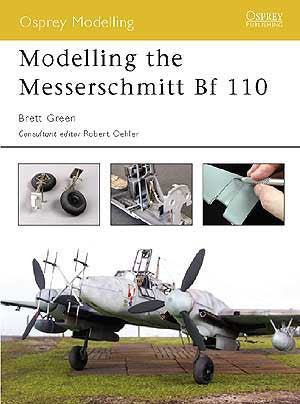 Osprey Publishing: Modeling The Messerschmitt Bf110