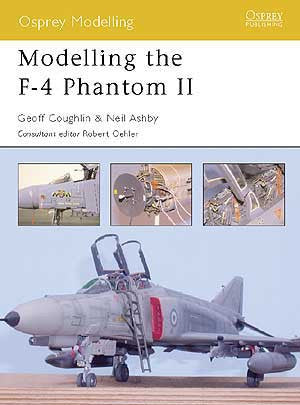 Osprey Publishing: Modeling The F4 Phantom II