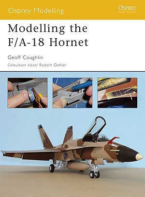 Osprey Publishing: Modeling The F/A18 Hornet