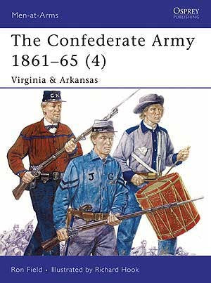 Osprey Publishing Men at Arms: The Confederate Army 1861-1865 (4) Virginia & Arkansas
