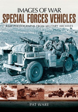 Casemate Books Images of War: Special Forces Vehicles 1940 to Present Day