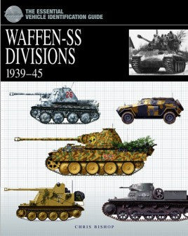 Casemate Books The Essential Vehicle Identification Guide: Waffen SS Divisions 1939-45
