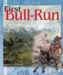 Casemate Books Men & Battles 7: First Bull-Run (Battle of Manassas)