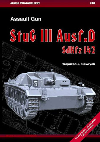 Casemate Books Armor Photo Gallery 10: Assault Gun StuG III Ausf D SdKfz 142
