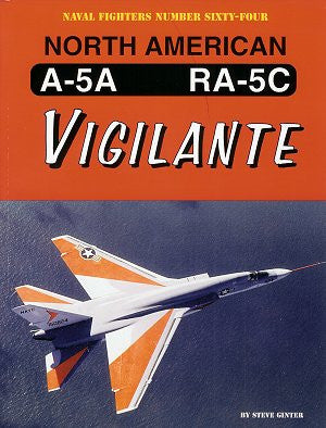 Ginter Books Naval Fighters: North American A5A/RA5C Vigilante