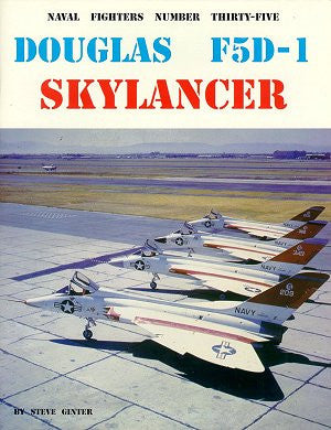 Ginter Books - Naval Fighters: Douglas F5D1 Skylancer