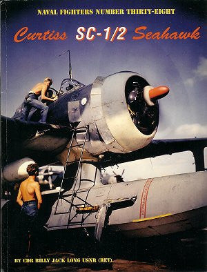 Ginter Books - Naval Fighters: Curtiss SC1/2 Seahawk