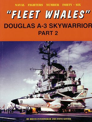 Ginter Books - Naval Fighters: Fleet Whales Douglas A3 Skywarrior Pt.2
