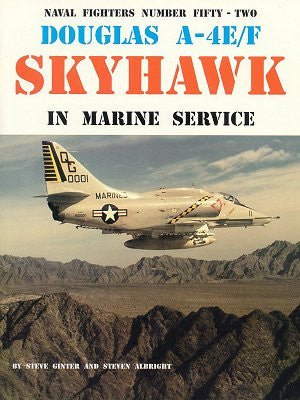 Ginter Books - Naval Fighters: Douglas A4E/F Skyhawk Marine Serivice