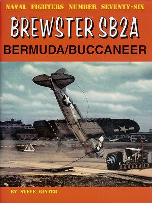 Ginter Books - Naval Fighters: Brewster SB2A Bermuda/ Buccaneer
