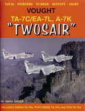 Ginter Books Naval Fighters: Vought TA7C/EA7L, A7K Twosair