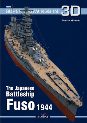 Kagero Books Super Drawings 3D: Japanese Battleship Fuso 1944