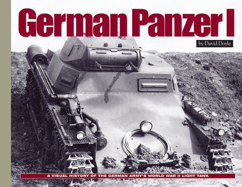Military Miniatures In Review - German Panzer I: A Visual History of the German's Army WWII Early Light Tank
