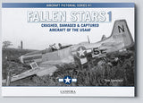 Canfora Publishing Aircraft Pictorial Series: Fallen Stars 1 Crashed, Damaged & Captured Aircraft of the USAAF