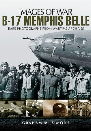Casemate Books Images of War: B17 Memphis Belle