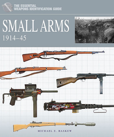 Casemate Books The Essential Vehicle Identification Guide: Small Arms 1914-45 (Hardback)