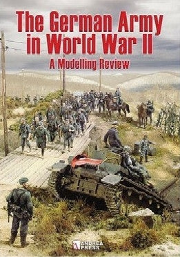 Casemate Books Andrea Press: The German Army in WWII - A Modelling Review