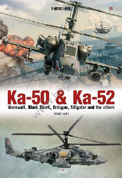 Kagero Books Photosniper: Ka50 & Ka52 Ka50 & Ka52 - Werewolf, Black Shark, Erdogan, Alligator & the others