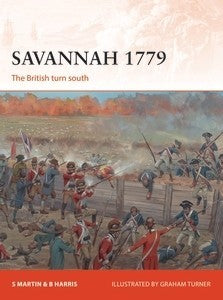 Osprey Publishing Campaign: Savannah 1779 The British Turn South