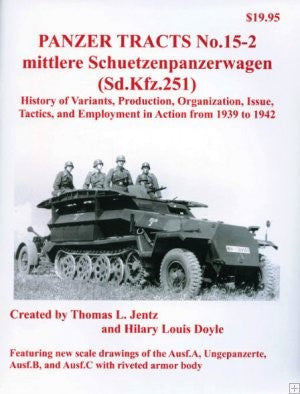 Panzer Tracts No.15-2 Mittlere SchuetzenPzWg (SdKfz 251) 1942